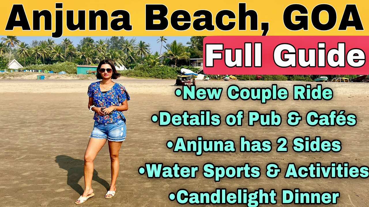 ANJUNA BEACH with Full Guide | Pubs & Cafes in Anjuna | Watersports At Anjuna Beach