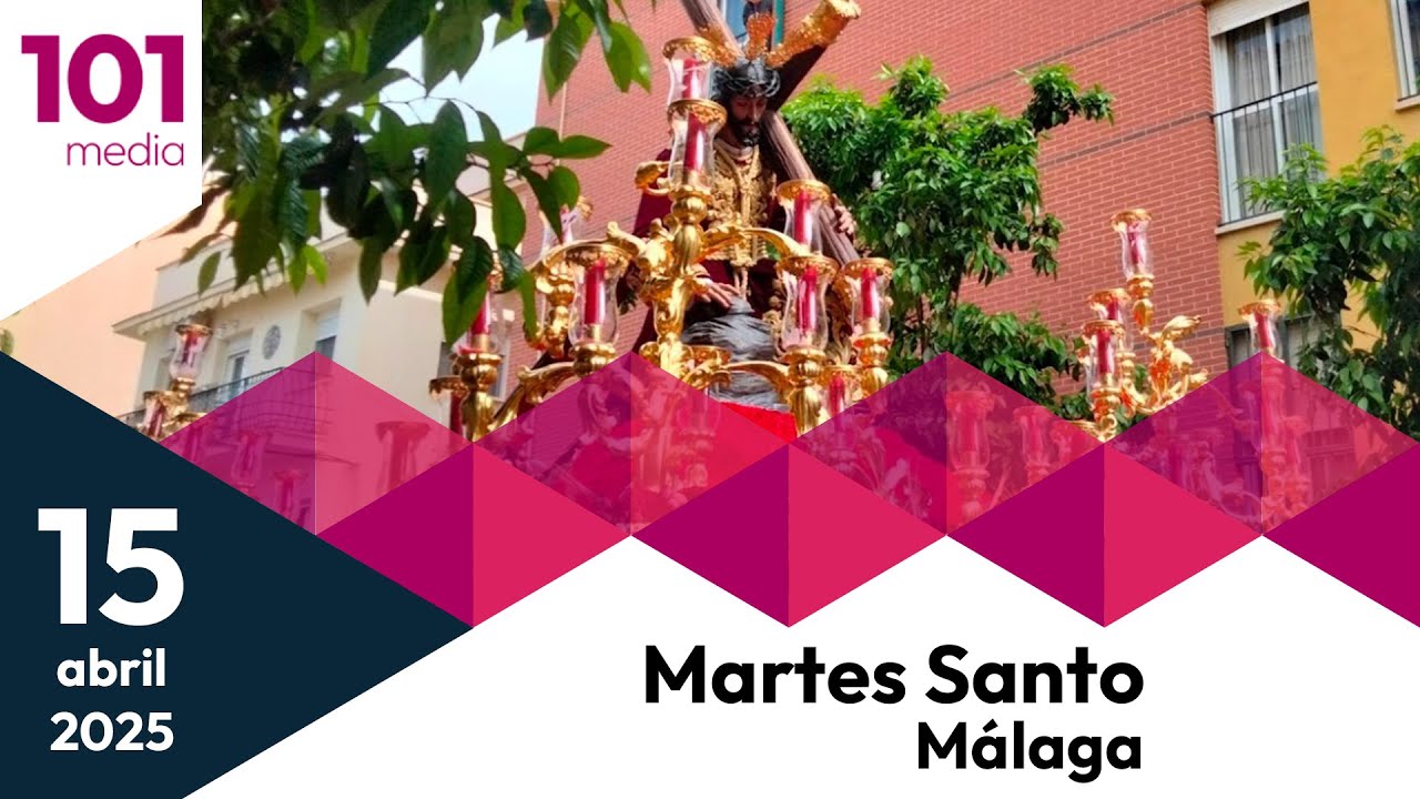 🔴 Martes Santo | 1ª Parte | Semana Santa de Málaga 2025