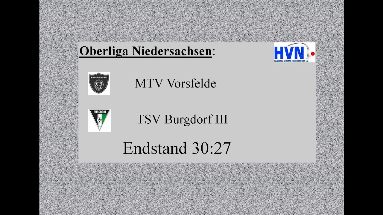MTV Vorsfelde - TSV Burgdorf III OL-NDS Endstand  30:27 -Alle Tore im Schnelldurchgang