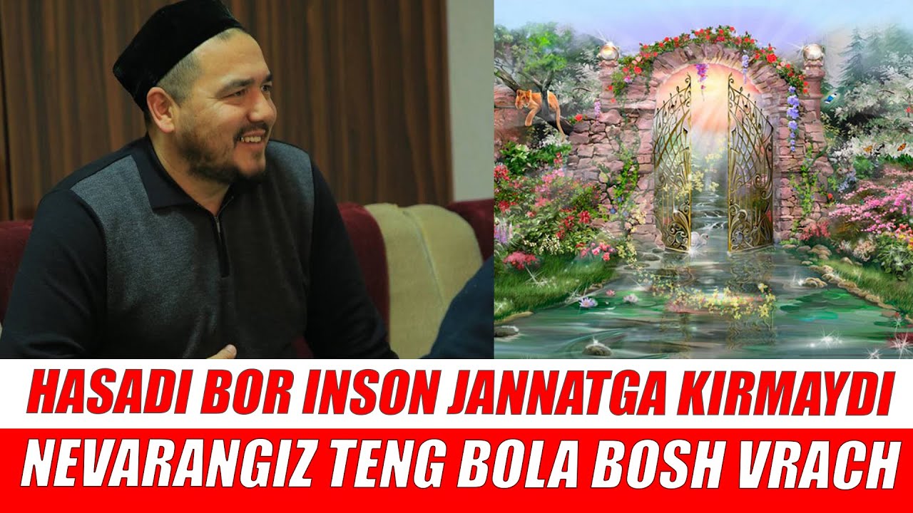HASADI BOR INSON JANNATGA KIRMAYDI | SHUKURILLOH DOMLA