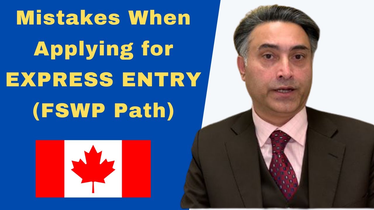 Common MISTAKES When Applying for EXPRESS ENTRY - Federal Skilled Workers Program (FSWP)