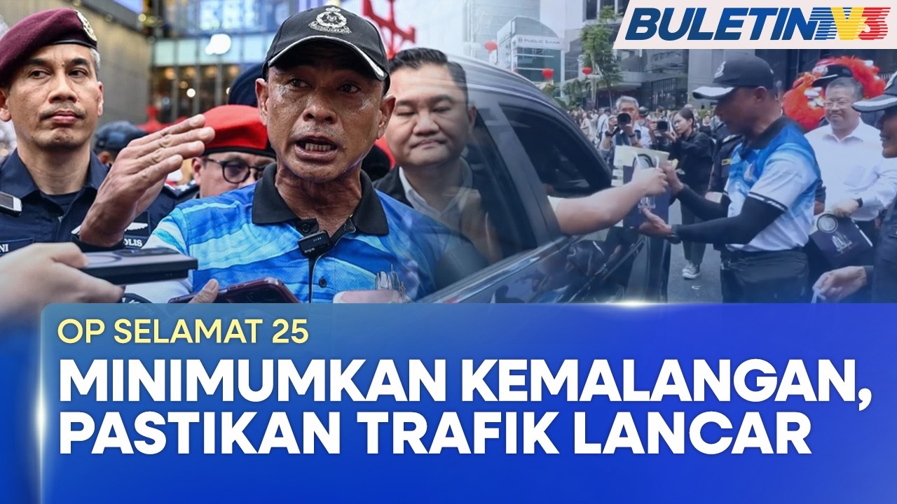 TAHUN BAHARU CINA | Polis KL Perhebat Penguatkuasaan Op Selamat 25
