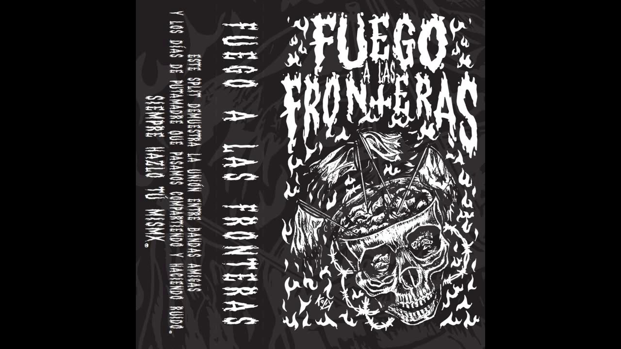 Audiotrauma / Grita o Muere / Patrullero 666 / Buitre - Fuego A Las Fronteras Split [2020]