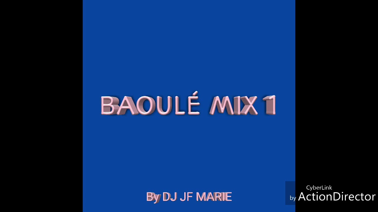 Baoulé mix 1(By DJ JF Marie)