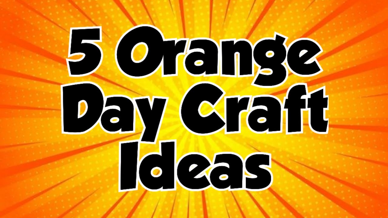 5 Orange Day Craft Idea | 5 Orange Day Activity | Orange Day Celebration Idea | Orange Day | Craft |