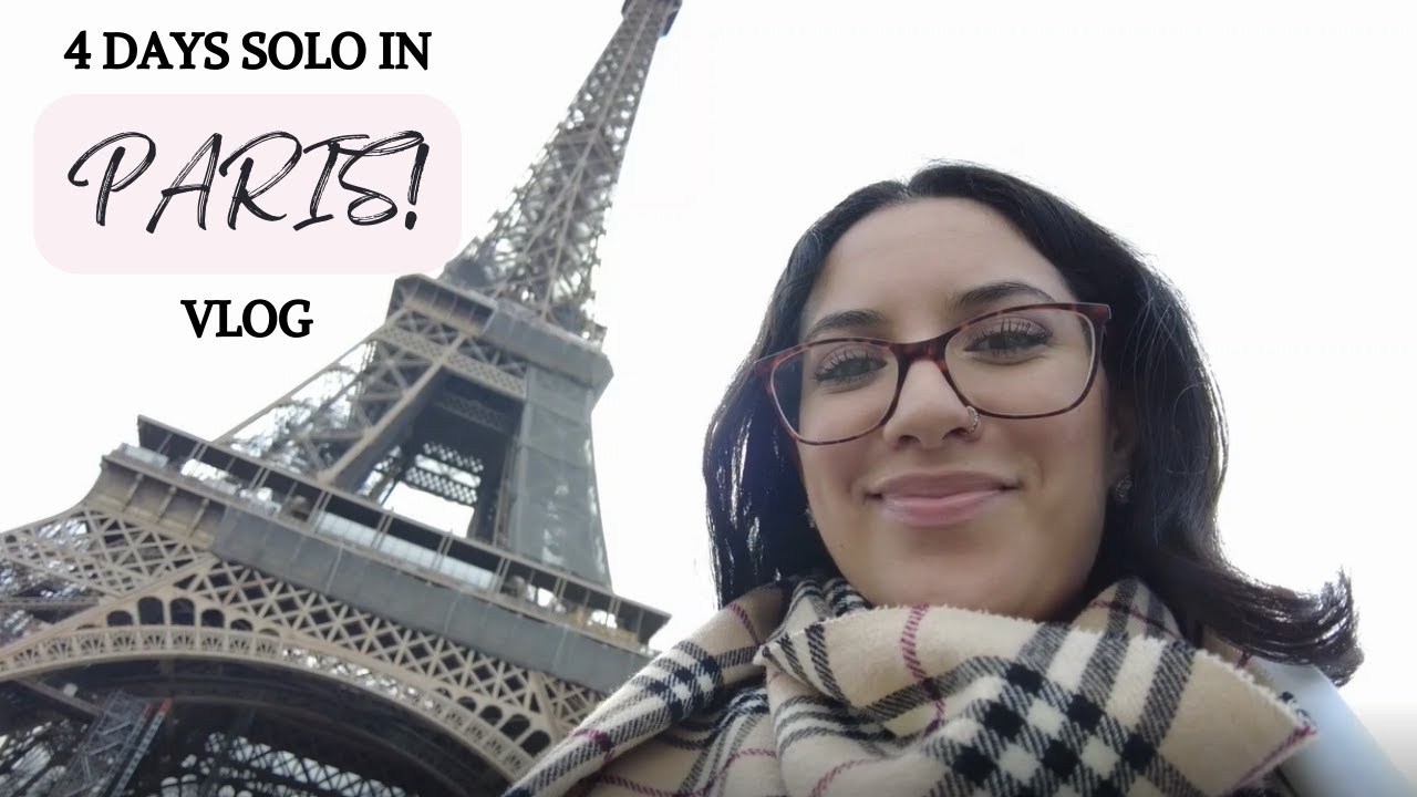 Paris Travel Vlog: exploring solo!