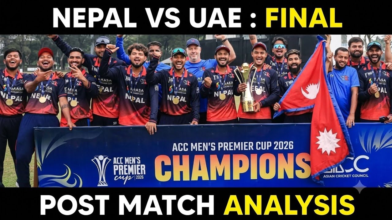 NEPAL GOING TO ASIA CUP 2027 | ACC Mens Premier Cup 2026 FINAL | Analysis | Daily Cricket 