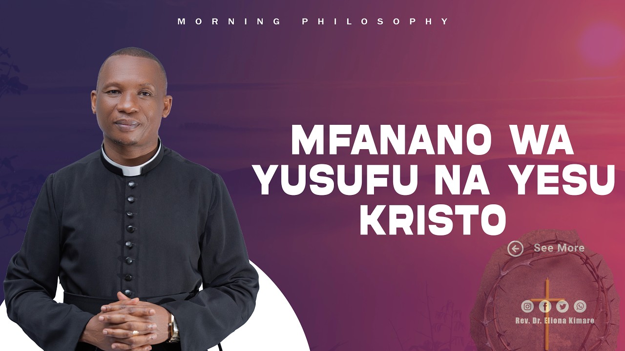MFANANO WA YUSUFU NA YESU KRISTO / REV. DR. ELIONA KIMARO