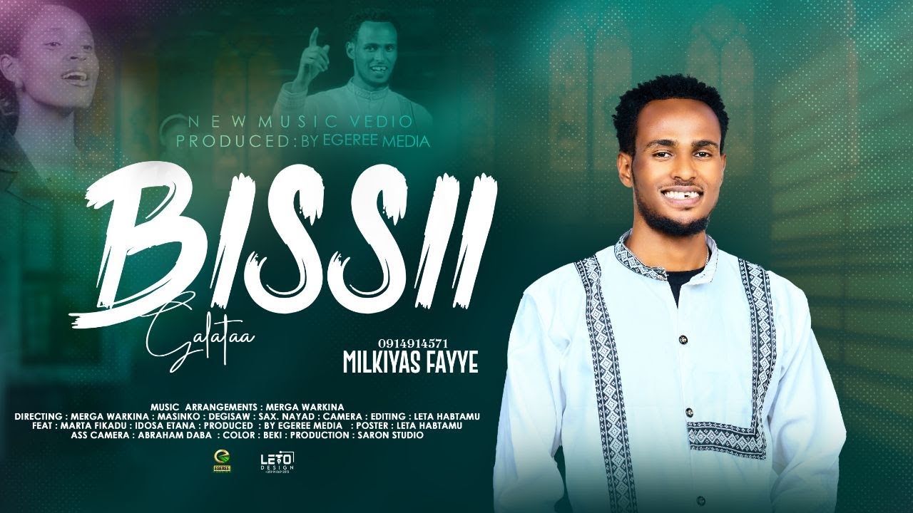 BISSII GALATAA | MILKIYAS FAYYE| EGEREE MEDIA