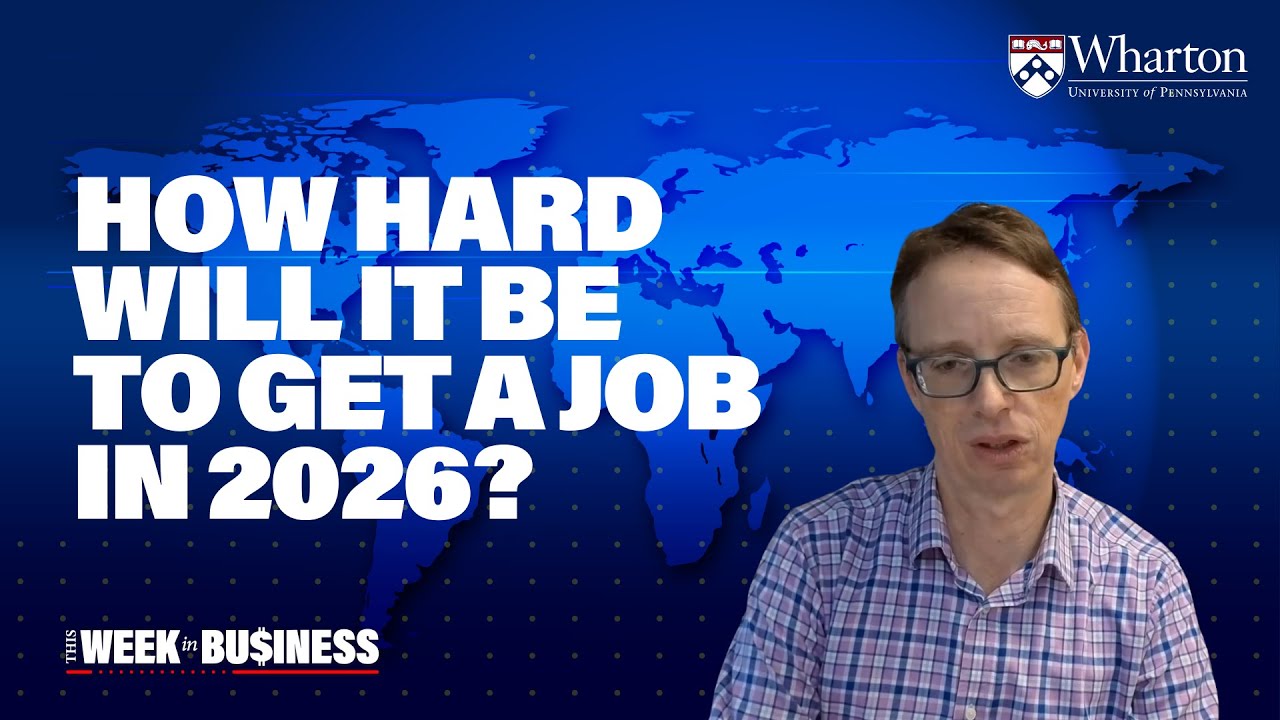 Job Market 2026: Wharton Professor's Predictions Based on Recent Trends