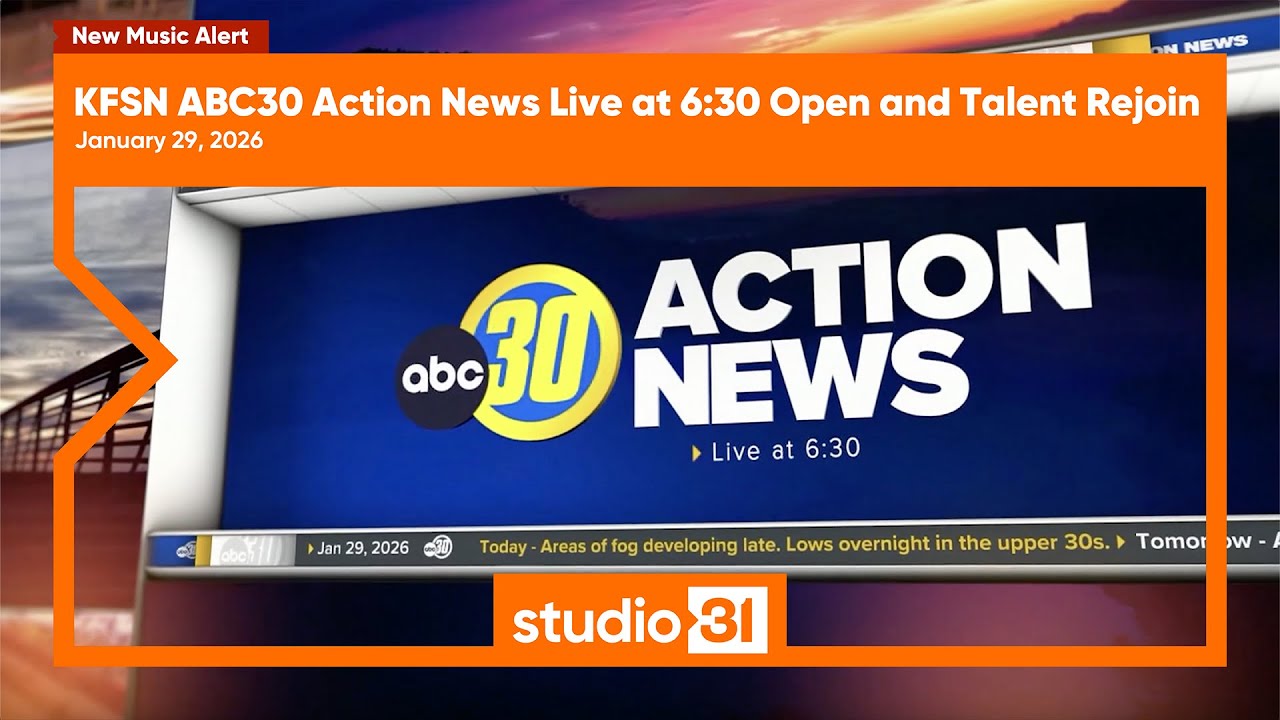 KFSN ABC30 Action News Live at 6:30 Open and Talent Rejoin, 1/29/2026 (New Music)
