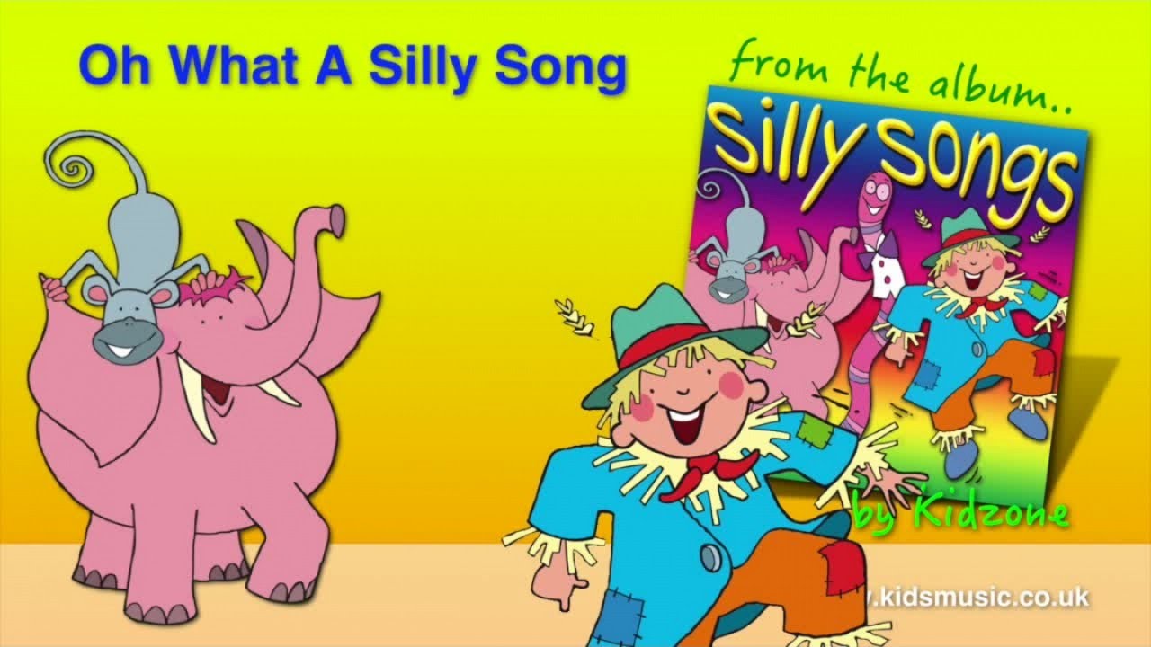 Kidzone - Oh What A Silly Song