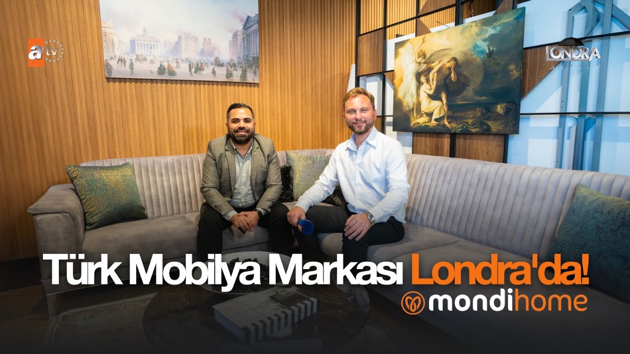 Türk mobilya markası Londra'da… / Londra Aktüel 258. Bölüm