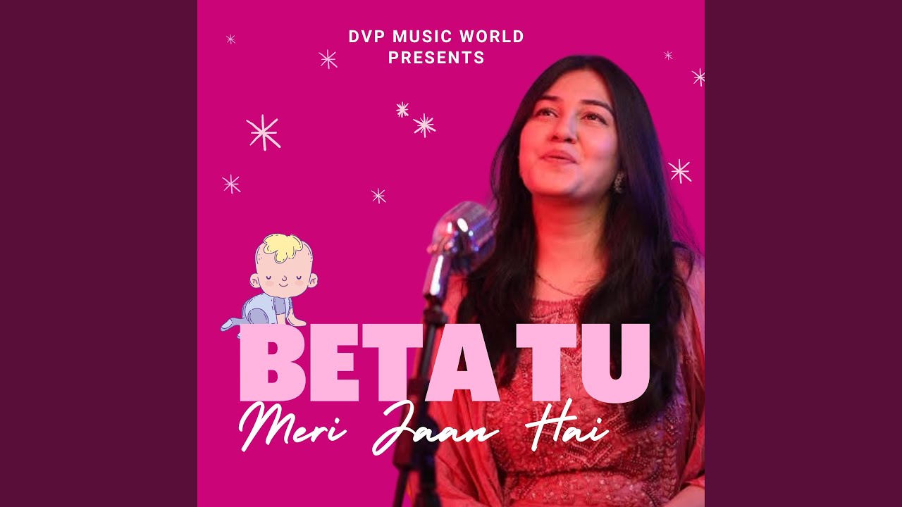 Beta Tu Meri Jaan Hai
