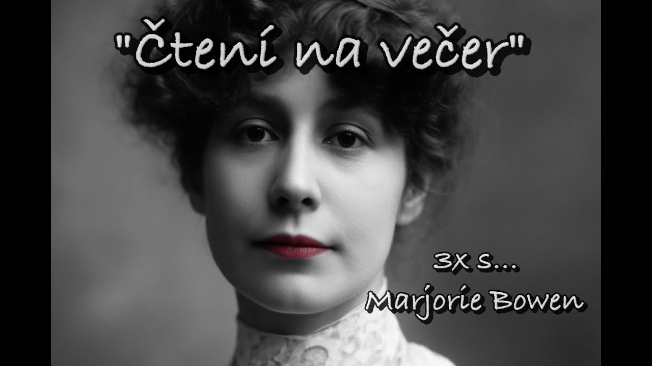 Čten&iacute; na večer - 3x s... Marjorie Bowen