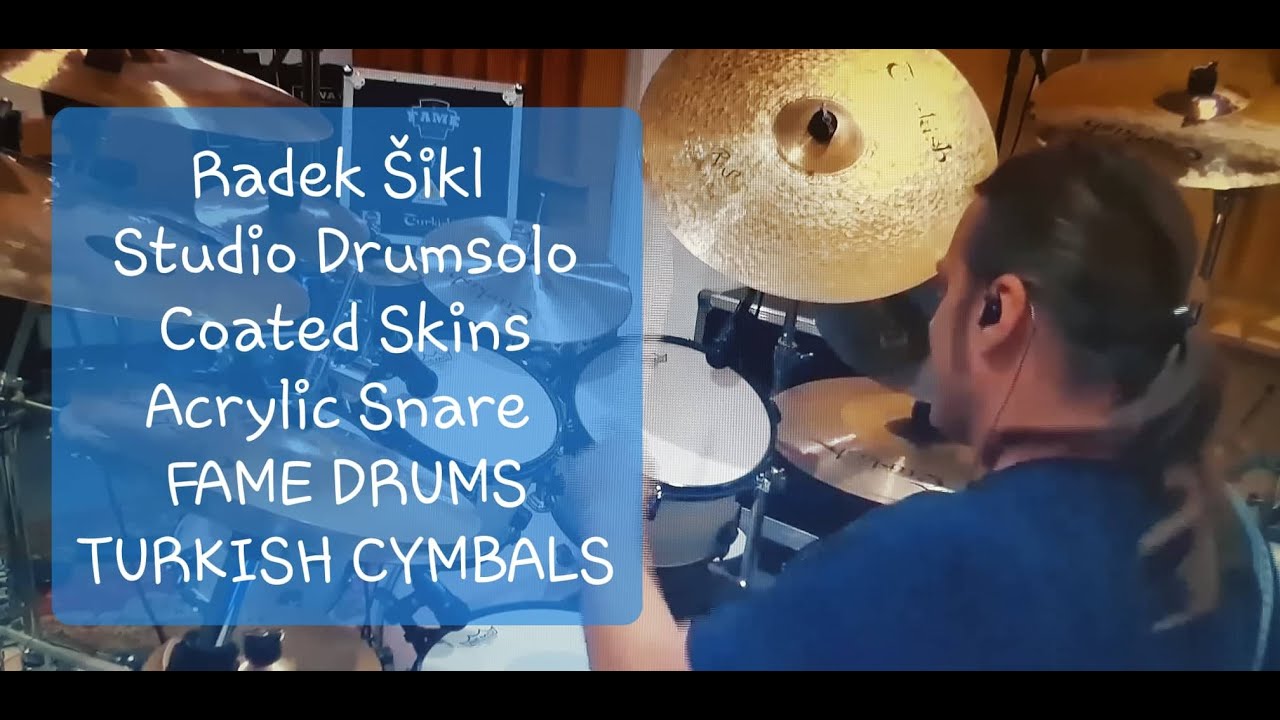 Studio Drum Solo bits&pieces by Radek &Scaron;ikl/FAME Drums/Turkish Cymbals