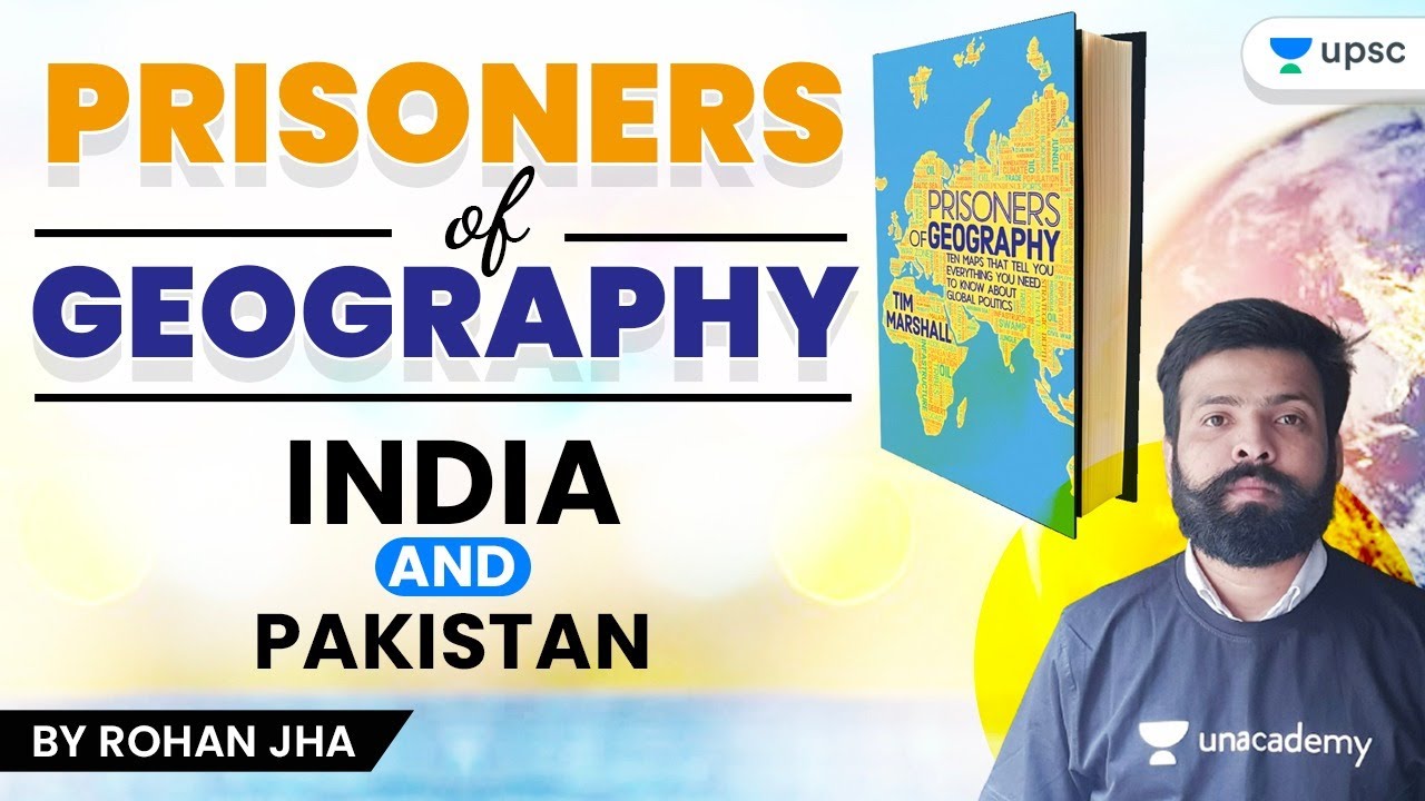 Prisoners of Geography - India and Pakistan by Rohan Sir | UPSC CSE