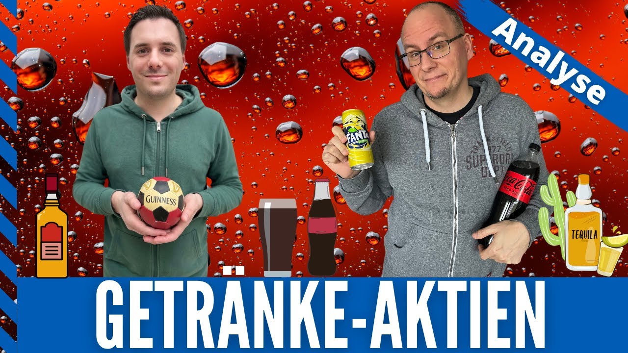 Aktiencheck: Coca Cola vs. Diageo - Getr&auml;nke-Aktien in der Aktienanalyse