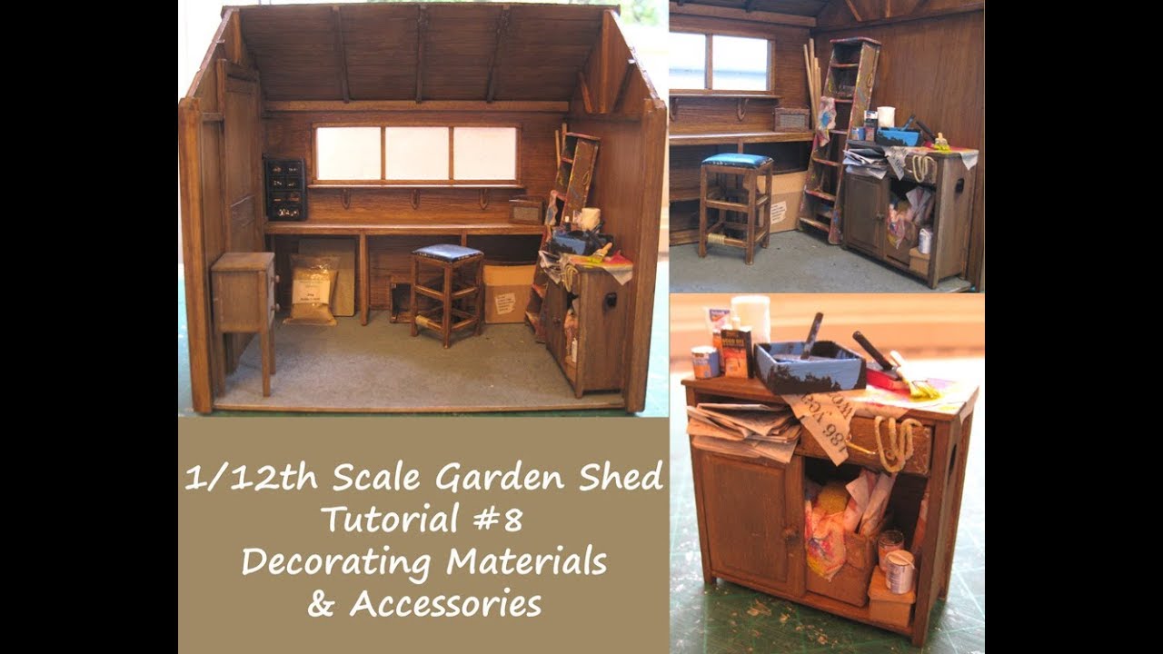 1/12th Scale Garden Shed Tutorial #8 - Decorating Materials & Accessories
