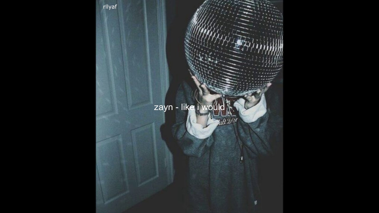 zayn - like i would (slowed)