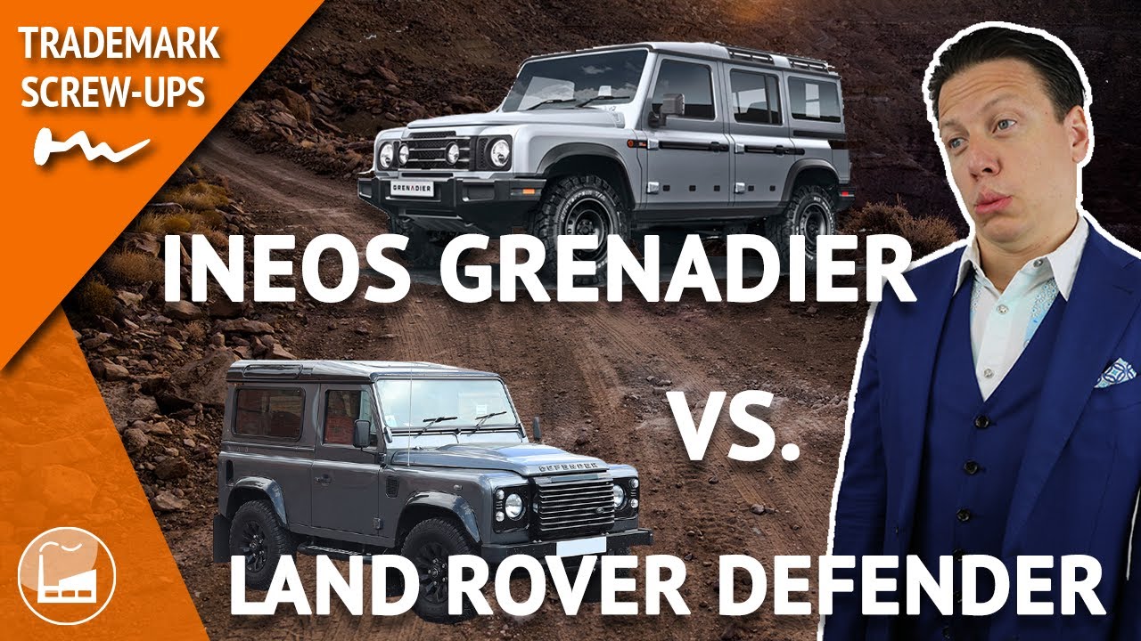Trademark Infringement: INEOS Grenadier vs. Land Rover Defender | Trademark Screw-Ups