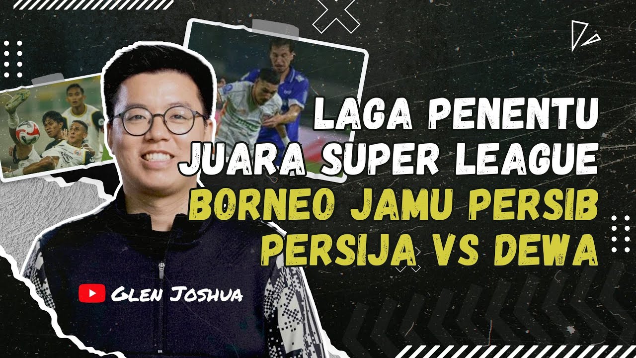 Penentu Juara Super League! Borneo FC Jamu Persib Bandung Tanpa Haye, Persija Ditantang Dewa United