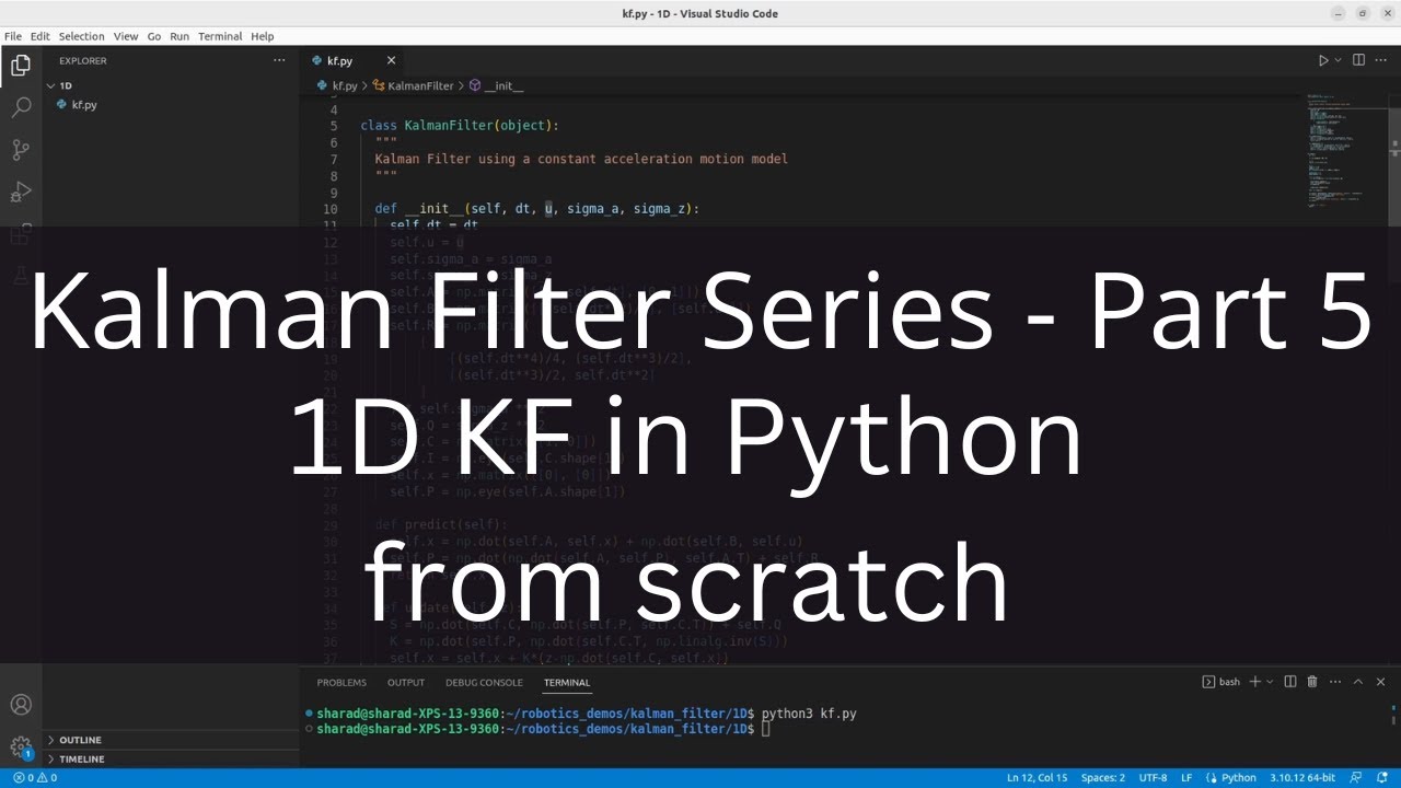 Kalman Filter Series - Part 5 (Python 1D Kalman Filter from scratch)