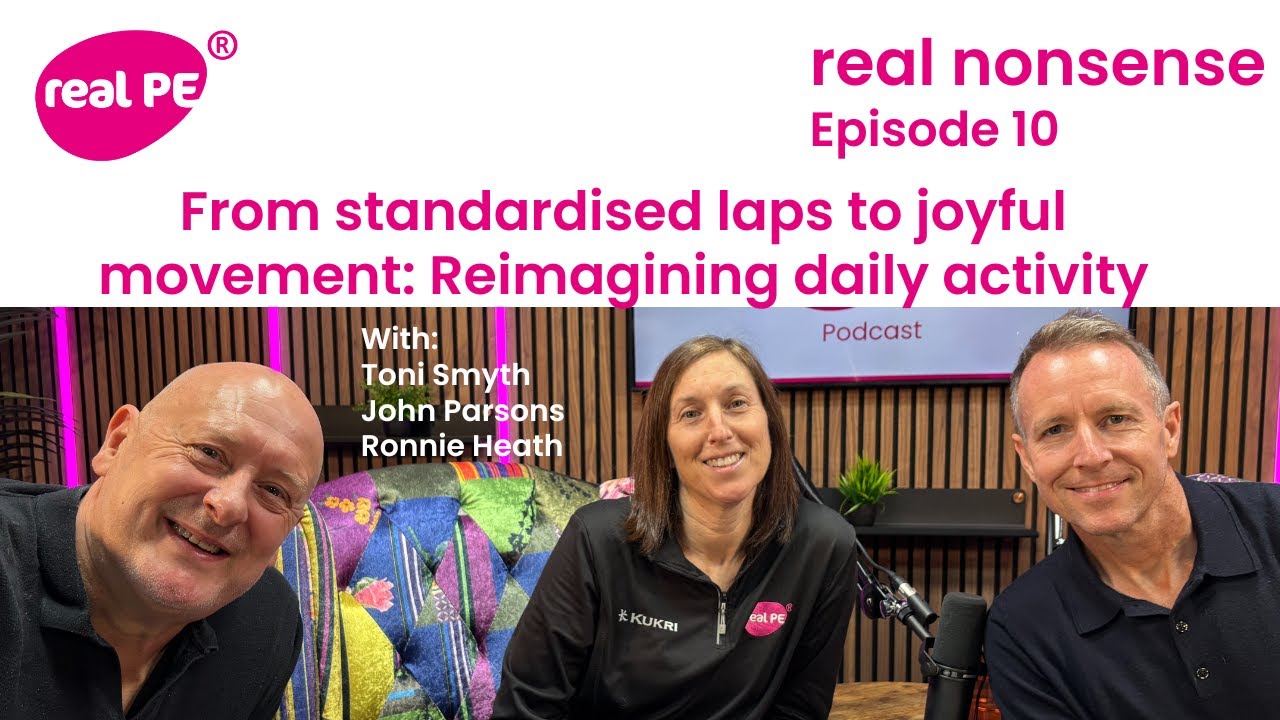real nonsense episode 10: From standardised laps to joyful movement: reimagining daily activity