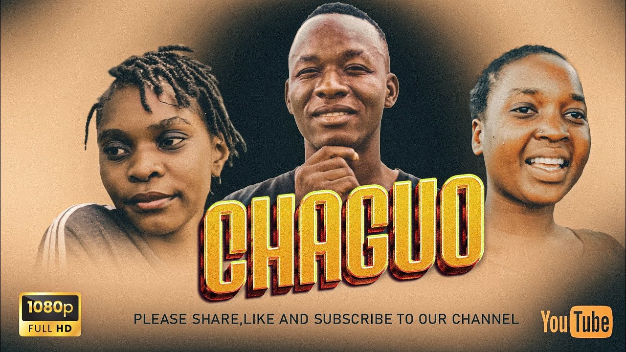 CHAGUO  NEW BONGO SHORT FILM#dunia #asmafilms #chadomasta #lastchance #clamvevo #biggboss #snakeboy
