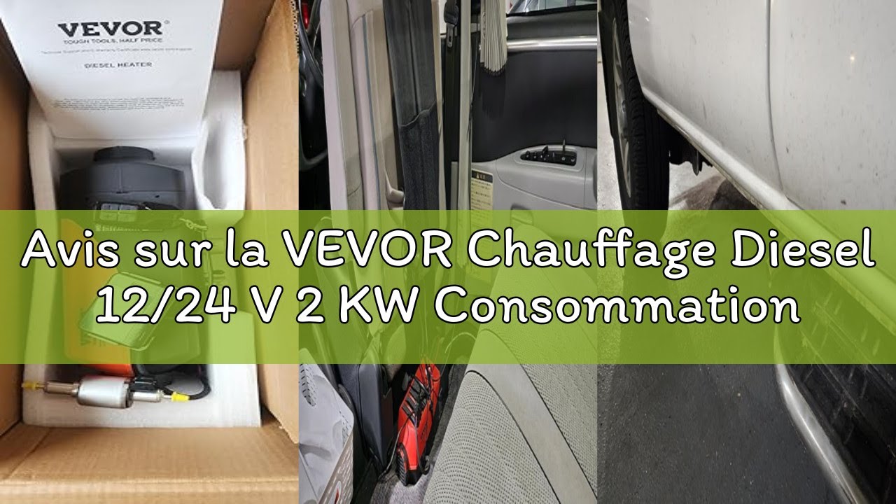 Avis sur la VEVOR Chauffage Diesel 12/24 V 2 KW Consommation 0,12-0,26 L/h Réchauffeur d'air Diesel