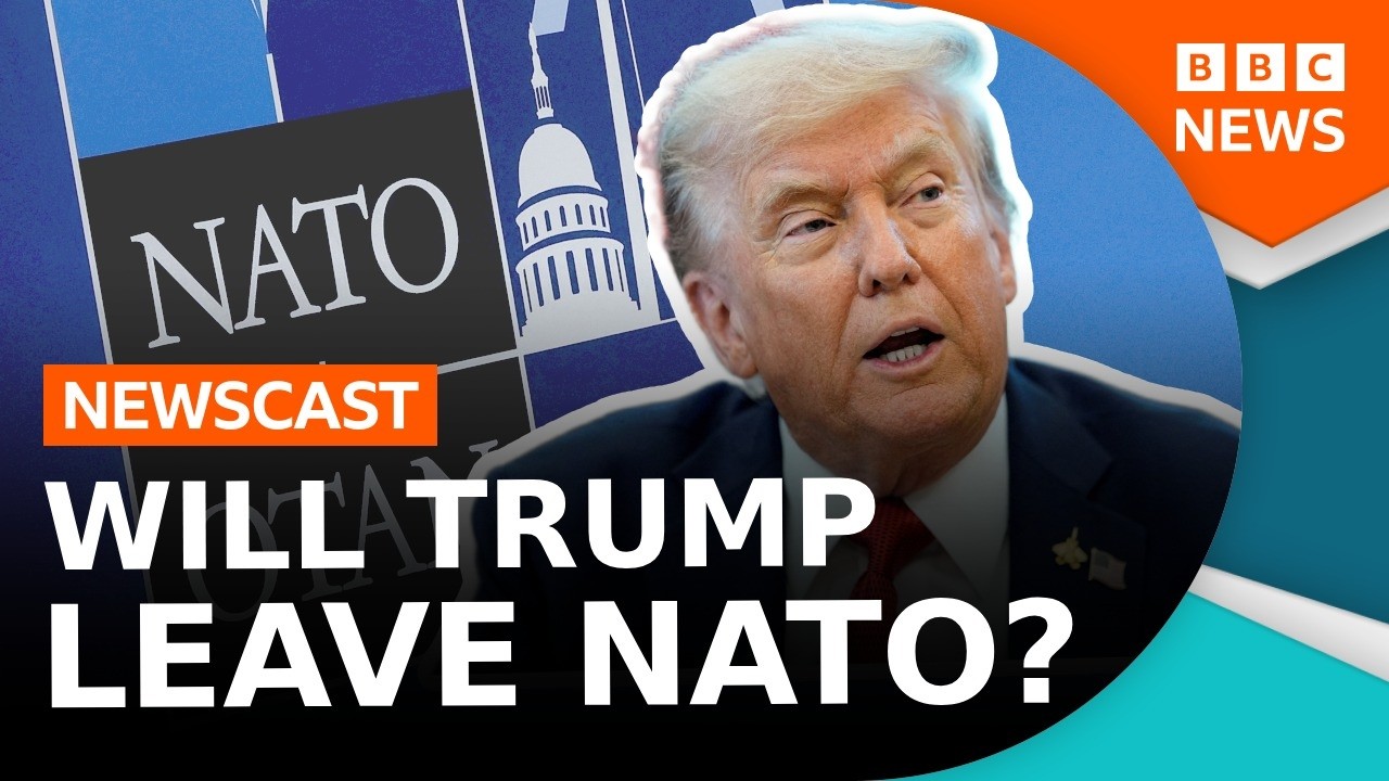 Will Trump Really Leave Nato? | BBC Newscast
