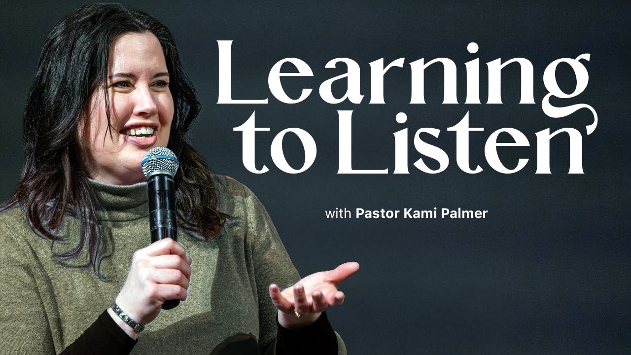 Learning to Listen | Pastor Kami Palmer | Faith Church