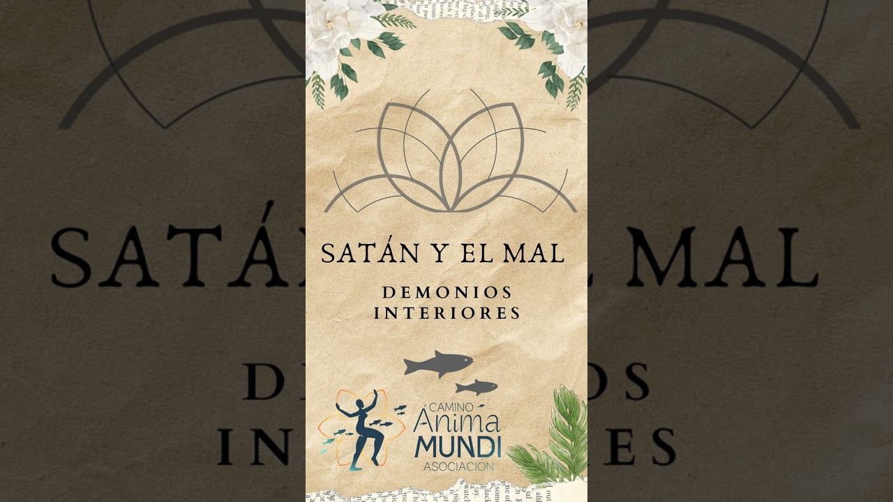 09-El mal, la sombra, los demonios interiores y el descentramiento