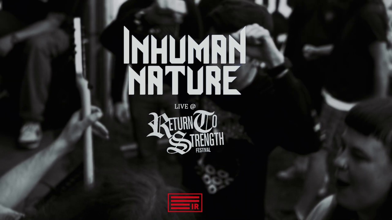 Inhuman Nature Live @ Return to Strength Fest 2019 (HD)