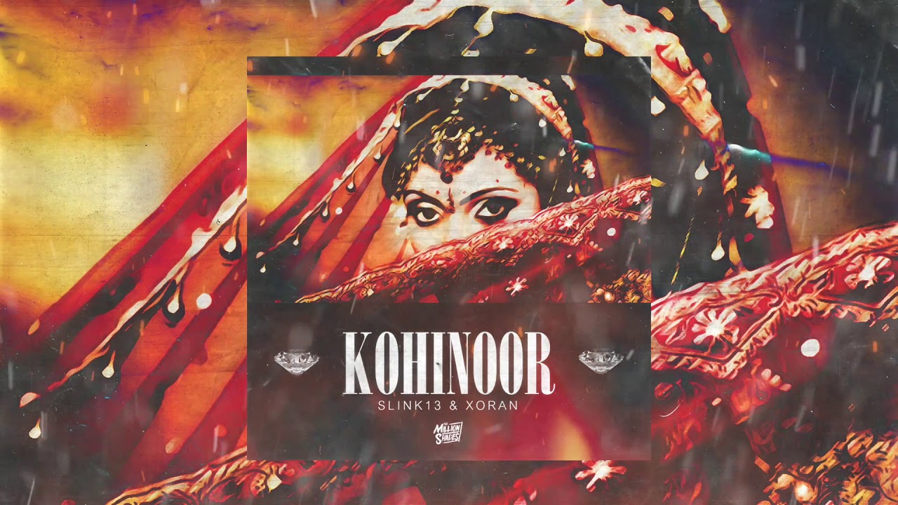 Slink13 & XORAN - Kohinoor