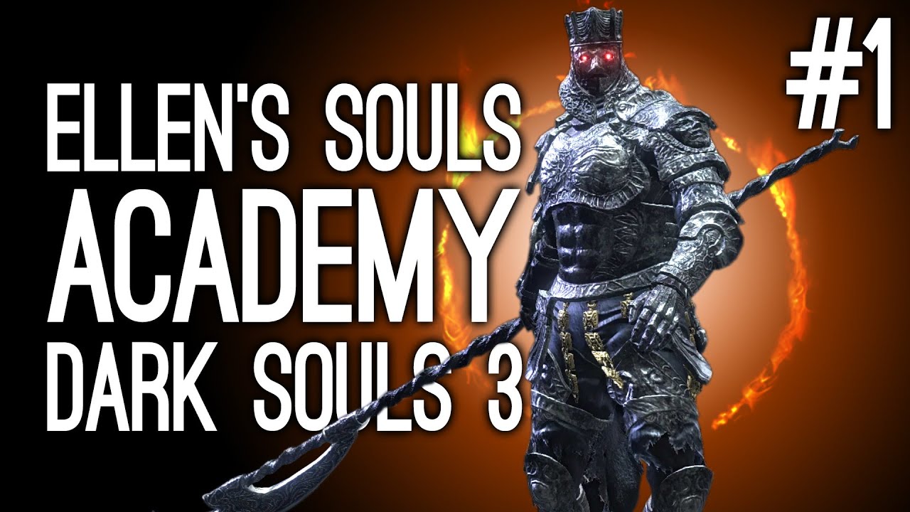 Playing Dark Souls 3 for the First Time! Soulsborne Noob vs Dark Souls 3 - Ellen's Souls Academy