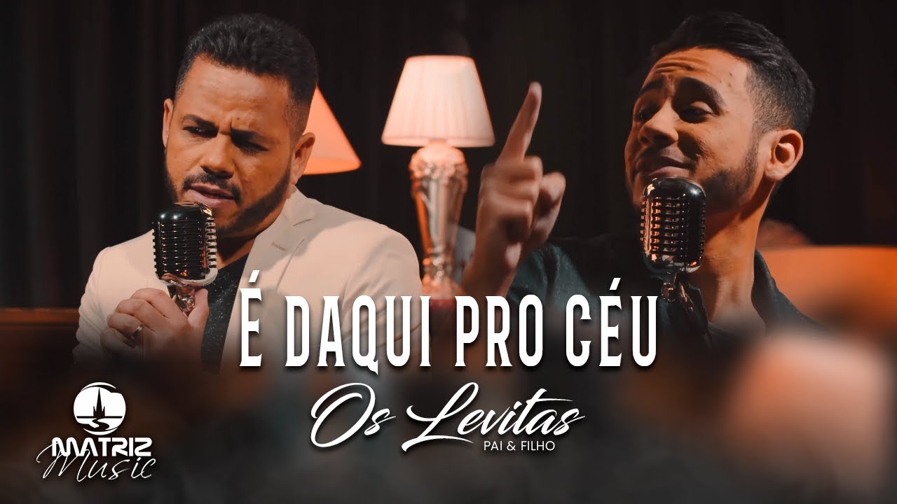 Os Levitas I É daqui pro céu [Clipe Oficial]