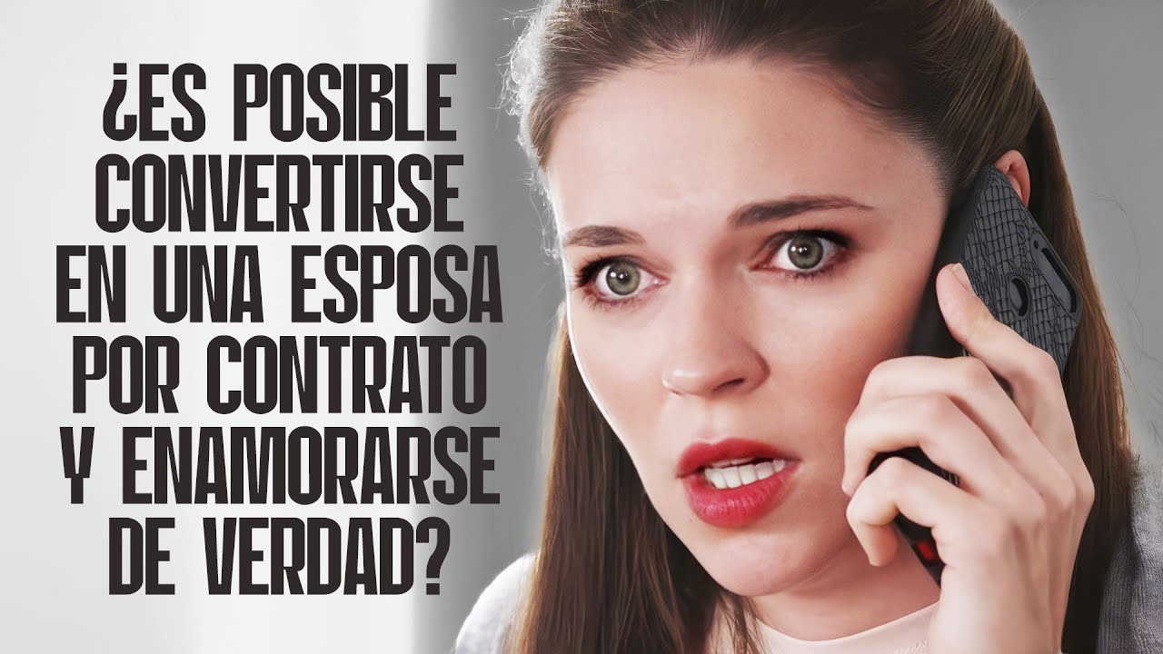 ¿Es posible convertirse en una esposa por contrato y enamorarse de verdad? | Película romántica