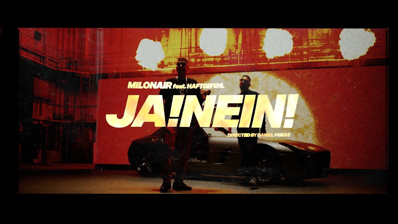 MILONAIR - JA!NEIN! feat. HAFTBEFEHL (prod. von Bjet & Onkel Bob) [Official Video]