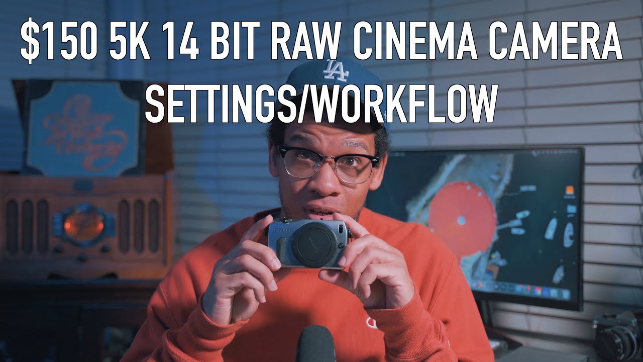 $150 5K 14 BIT RAW CINEMA CAMERA SETTINGS & WORKFLOW  | CANON EOS M 5K FRTP | MAGIC LANTERN MLV APP