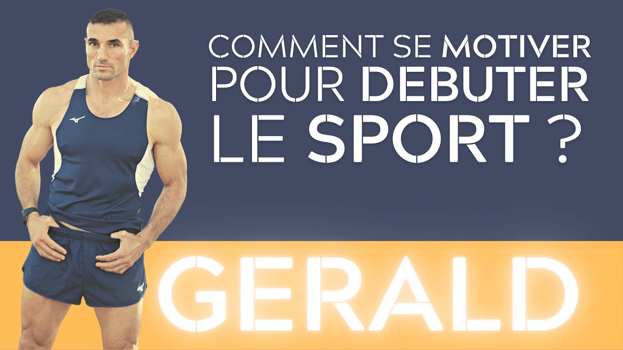 Comment se motiver pour débuter le sport ?