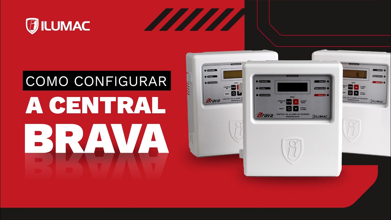 Como CONFIGURAR a Central de Alarme de Incêndio BRAVA | ILUMAC
