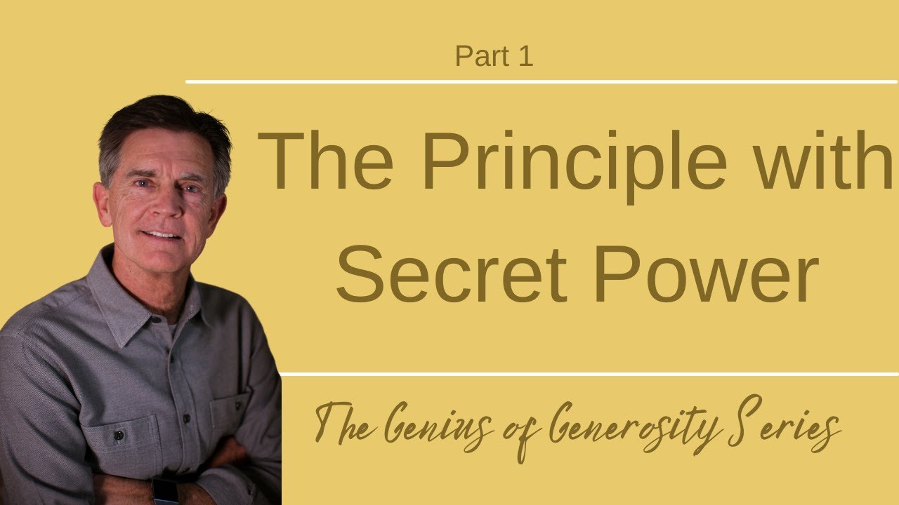 The Genius of Generosity Series: The Principle with Secret Power, Part 1 | Chip Ingram