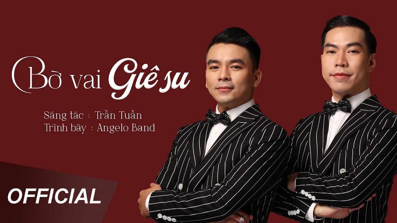 ANGELO BAND | BỜ VAI GIÊSU (#BVGS) - [Official MV]