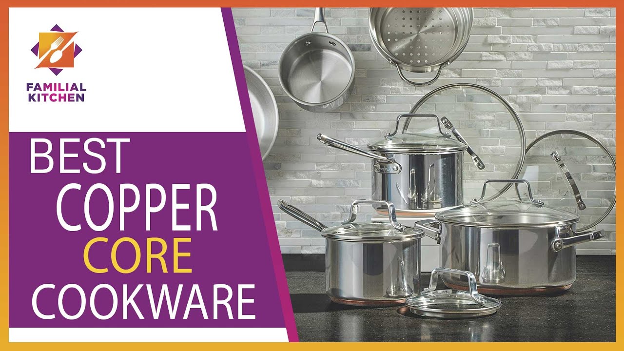 Tried And Tested: Top 5 Best Copper Core Cookware