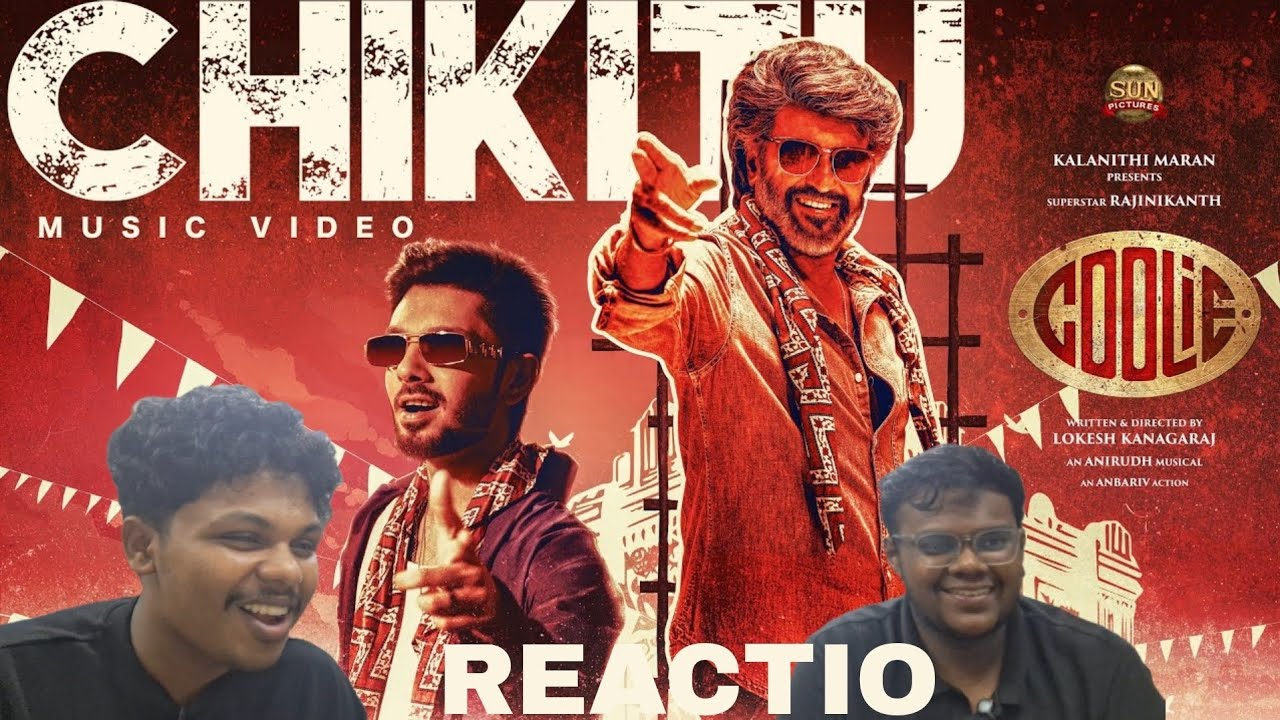 Chikitu - Official Music Video Reaction COOLIE | Superstar Rajinikanth | Lokesh kanagaraj | Anirudh