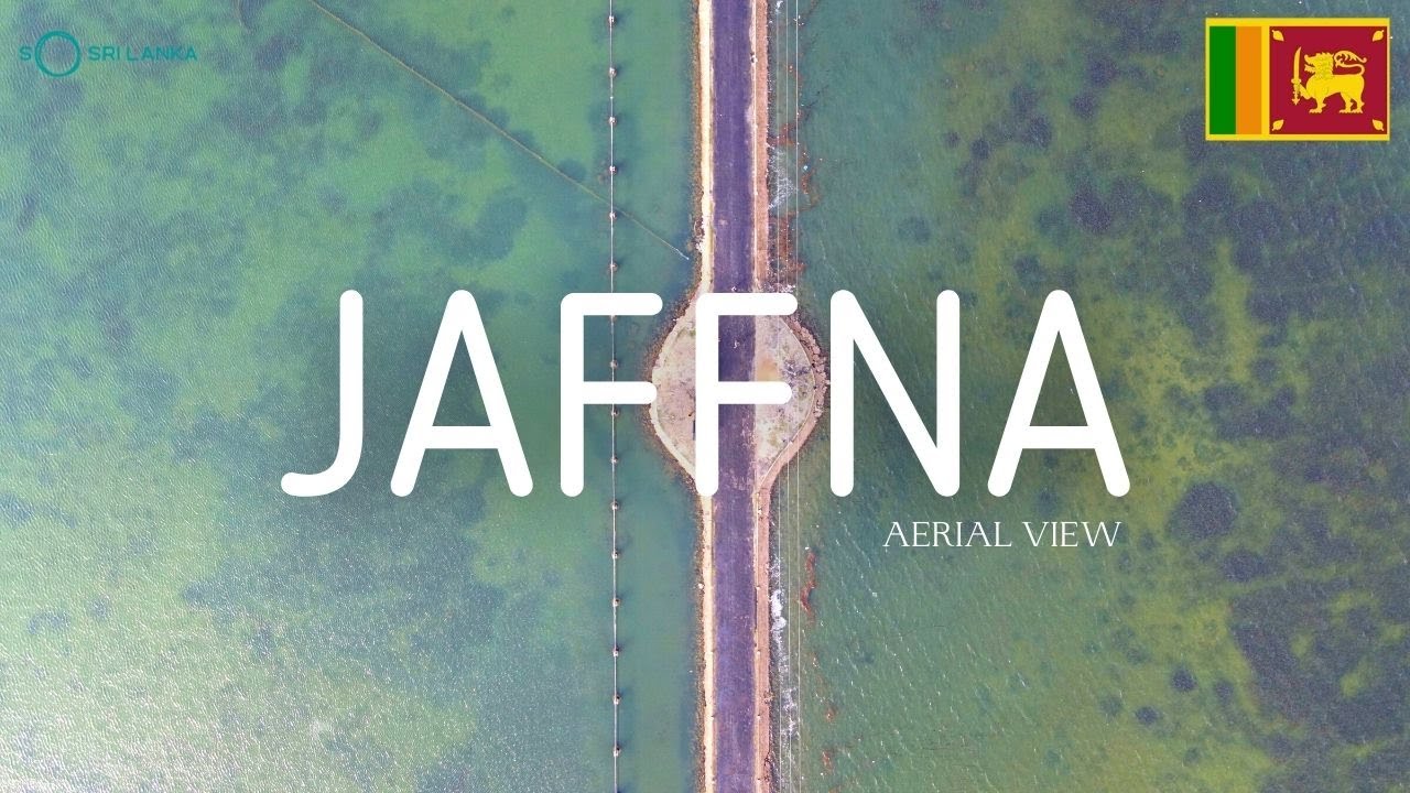 MESMERISING JAFFNA | #SOSRILANKA | AERIAL VIEW