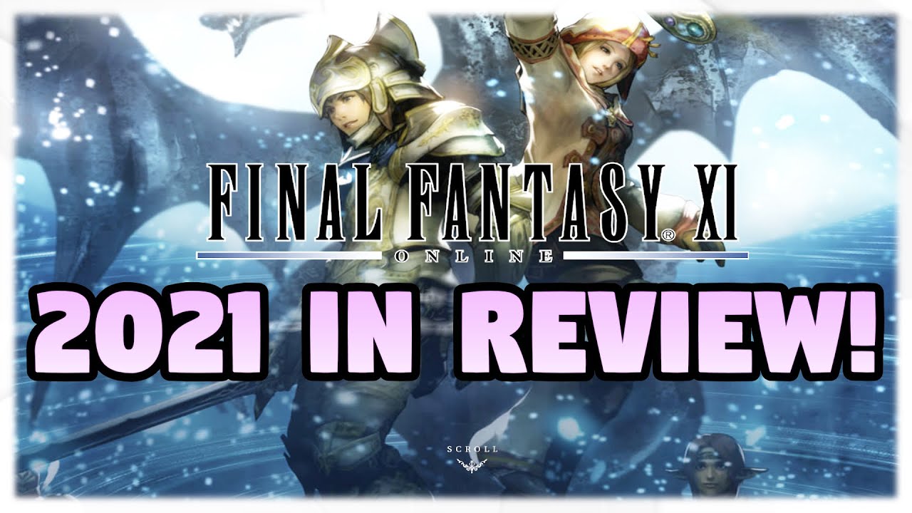 FFXI Retail - 2021 Year in Review!