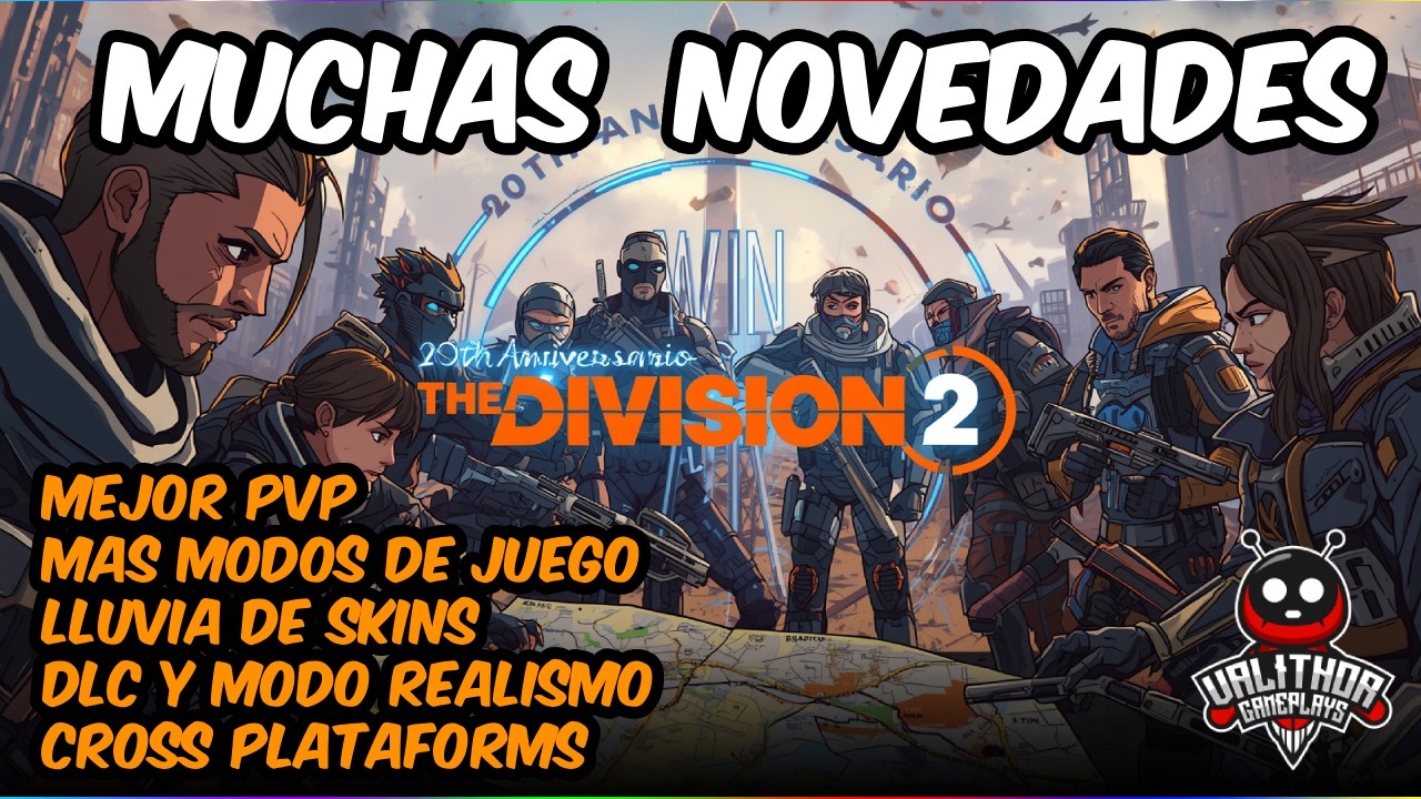 THE DIVISION 2. MAS CONTENIDO Y CORRECCIONES HISTORICAS. MODO REALISMO Y 10 ANIVERSARIO