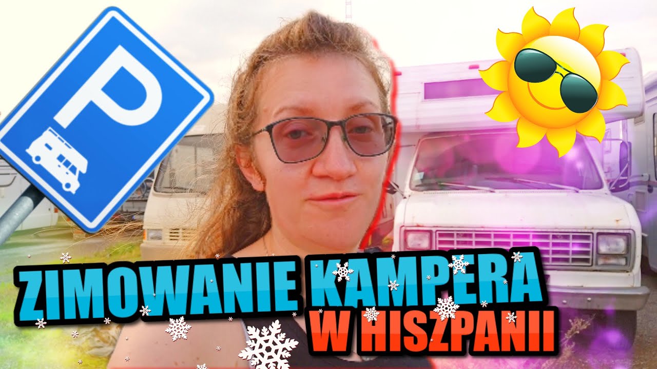 ILE KOSZTUJE ZIMOWANIE KAMPERA W HISZPANII? DOMEK W GÓRACH, MALAGA, HISZPANIA - DOJAZD / VLOG #61
